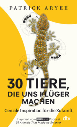 30 Tiere, die uns klüger machen