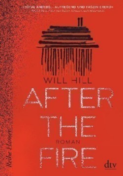 After the Fire - Ausgezeichnet mit dem Deutschen Jugendliteraturpreis 2021