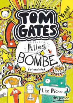 Tom Gates: Alles Bombe (irgendwie)