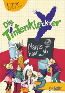 Die Tintenkleckser - Mattis haut ab