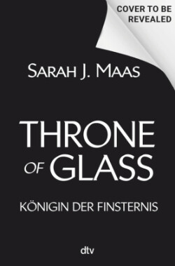 Throne of Glass - Königin der Finsternis