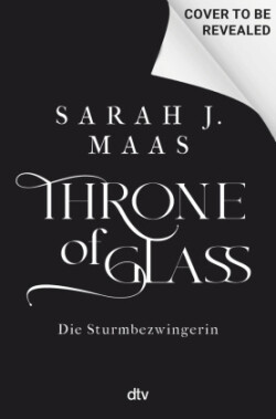 Throne of Glass - Die Sturmbezwingerin