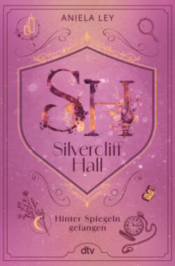 Silvercliff Hall - Hinter Spiegeln gefangen