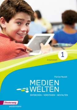 Medienwelten - Arbeitsheft. Tl.1