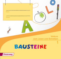 Bausteine - Fibel - Vorkurs zum Lesen und Schreiben - Ausgabe 2014