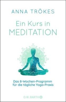 Ein Kurs in Yoga-Meditation