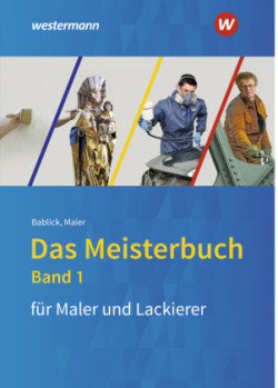 Das Meisterbuch für das Maler- und Lackiererhandwerk