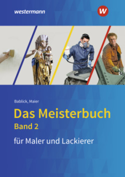 Das Meisterbuch für das Maler- und Lackiererhandwerk