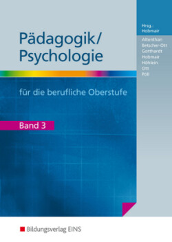 Pädagogik/Psychologie für die Berufliche Oberschule - Ausgabe Bayern. Bd.3