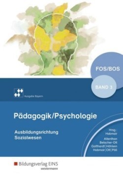 Pädagogik/Psychologie für die Berufliche Oberschule - Ausgabe Bayern. Bd.3