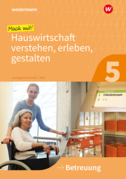 Mach mit! Hauswirtschaft verstehen, erleben, gestalten