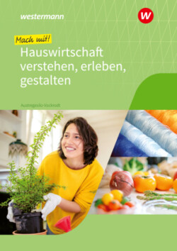 Mach mit! Hauswirtschaft verstehen, erleben, gestalten