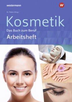 Kosmetik - Das Buch zum Beruf