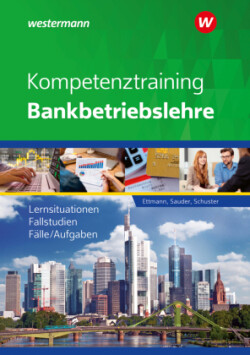 Kompetenztraining Bankbetriebslehre