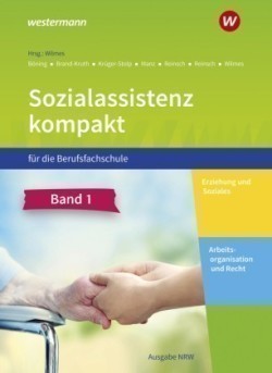 Sozialassistenz kompakt für die Berufsfachschule - Ausgabe Nordrhein-Westfalen. Bd.1