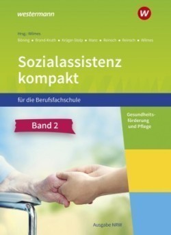 Sozialassistenz kompakt für die Berufsfachschule - Ausgabe Nordrhein-Westfalen. Bd.2