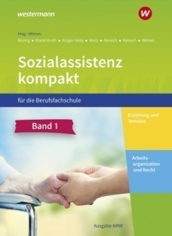 Sozialassistenz kompakt für die Berufsfachschule - Ausgabe Nordrhein-Westfalen, 2 Bde.. Bd.1+2