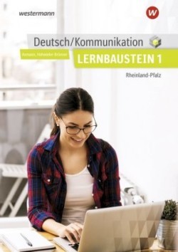 Deutsch / Kommunikation für die Berufsschule, Berufsfachschule II und die Höhere Berufsfachschule in Rheinland-Pfalz