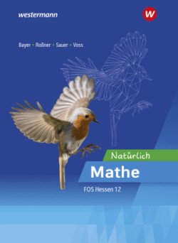 Natürlich Mathe - Mathematik für die Fachoberschulen in Hessen