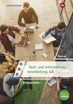 Kompendium Text- und Informationsverarbeitung 4.0, m. 1 Buch