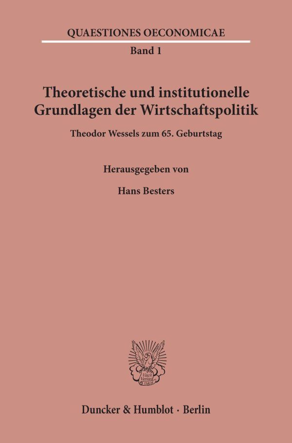 Theoretische und institutionelle Grundlagen der Wirtschaftspolitik.