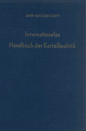 Internationales Handbuch der Kartellpolitik.