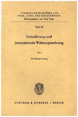 Leitwährung und internationale Währungsordnung.