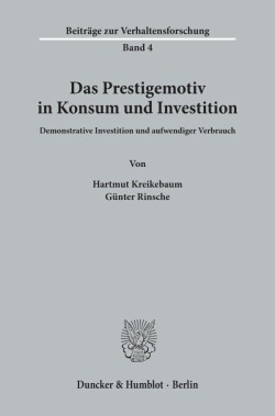 Das Prestigemotiv in Konsum und Investition.
