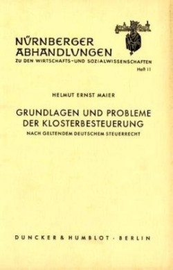 Grundlagen und Probleme der Klosterbesteuerung