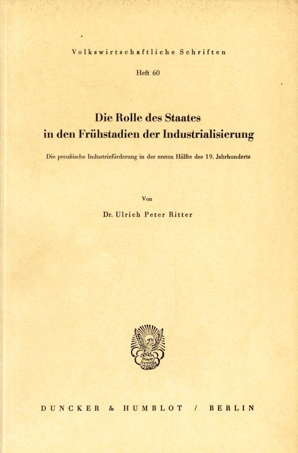 Die Rolle des Staates in den Frühstadien der Industrialisierung.