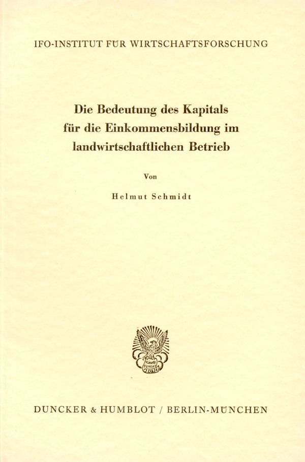 Die Bedeutung des Kapitals für die Einkommensbildung im landwirtschaftlichen Betrieb.