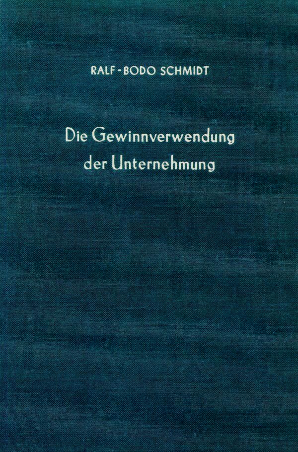 Die Gewinnverwendung der Unternehmung.