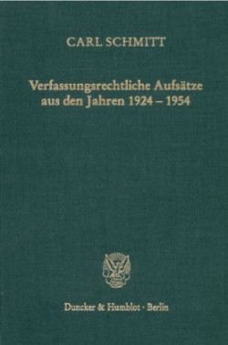 Verfassungsrechtliche Aufsätze aus den Jahren 1924 - 1954.