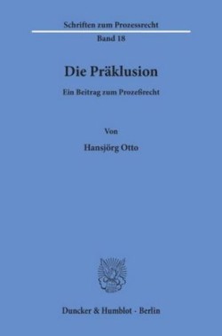 Die Präklusion.