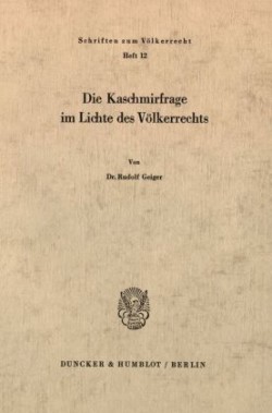 Die Kaschmirfrage im Lichte des Völkerrechts.