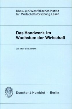 Das Handwerk im Wachstum der Wirtschaft.