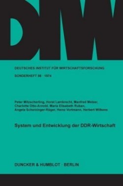 System und Entwicklung der DDR-Wirtschaft.