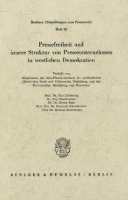 Pressefreiheit und innere Struktur von Presseunternehmen in westlichen Demokratien.