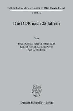 Die DDR nach 25 Jahren.