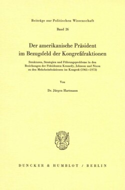 Der amerikanische Präsident im Bezugsfeld der Kongreßfraktionen.