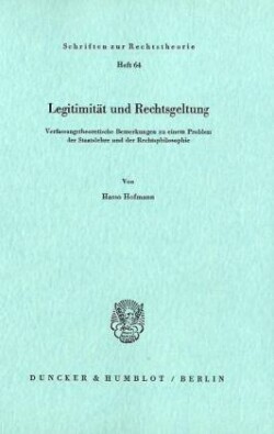 Legitimität und Rechtsgeltung.