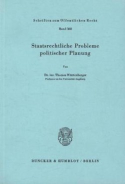 Staatsrechtliche Probleme politischer Planung.