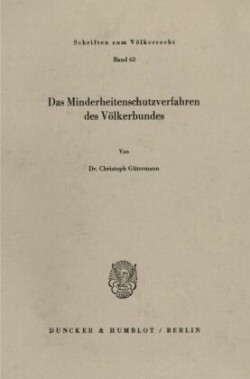 Das Minderheitenschutzverfahren des Völkerbundes.