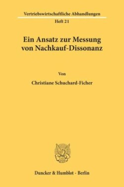 Ein Ansatz zur Messung von Nachkauf-Dissonanz.