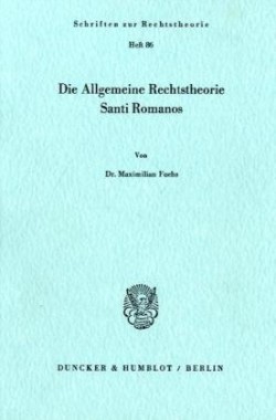 Die Allgemeine Rechtstheorie Santi Romanos.