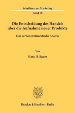 Die Entscheidung des Handels über die Aufnahme neuer Produkte.