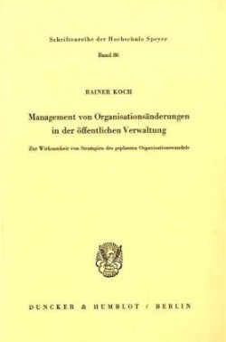 Management von Organisationsänderungen in der öffentlichen Verwaltung.