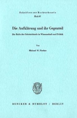 Die Aufklärung und ihr Gegenteil.