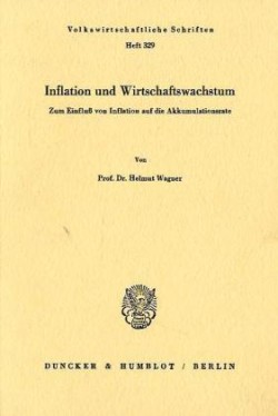 Inflation und Wirtschaftswachstum.