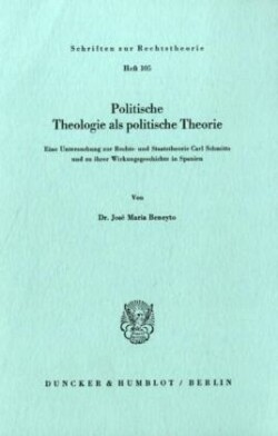 Politische Theologie als politische Theorie.